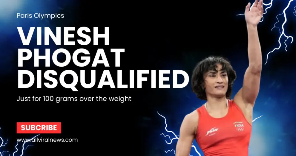 Vinesh Phogat Disqualified from Olympic