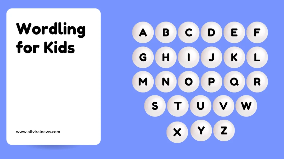Wordling for Kids: Fun and Educational Word Games 🎮 Wordling for Kids: Fun and Educational Word Games 🎮