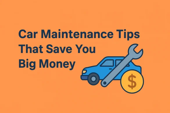 Car maintenance tips that save you big money